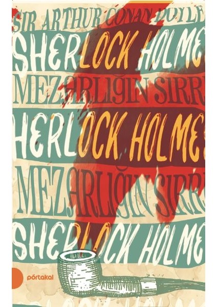 Sherlock Holmes 10 - Mezarlığın Sırrı