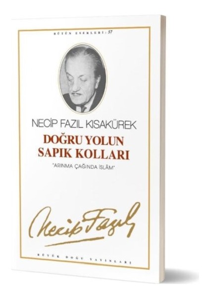 Doğru Yolun Sapık Kolları