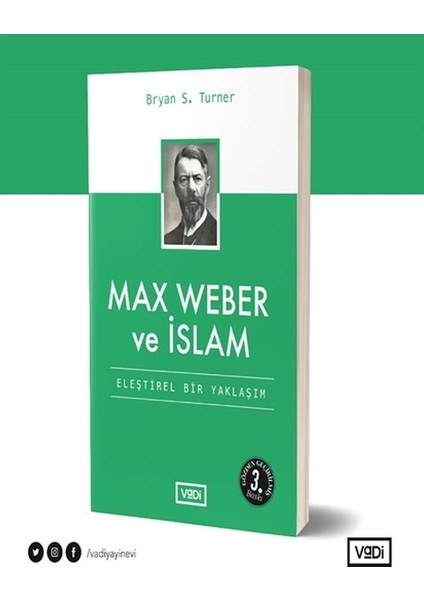 Max Weber ve Islam - Eleştirel Bir Yaklaşım - Toplum Serisi