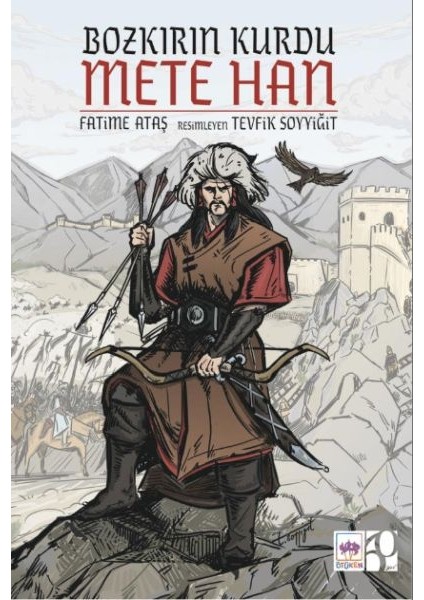 Bozkırın Kurdu Mete Han