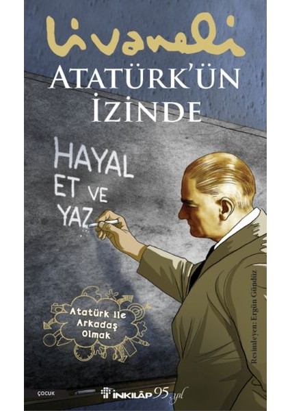 Atatürk’ün Izinde