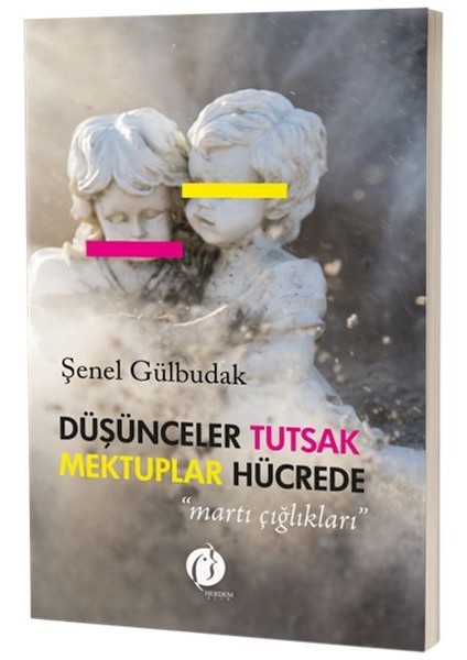 Düşünceler Tutsak Mektuplar Hücrede