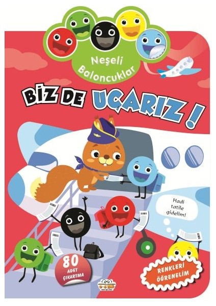 Neşeli Baloncuklar Biz De Uçarız!