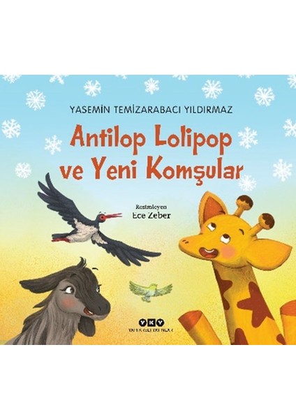 Antilop Lolipop ve Yeni Komşular
