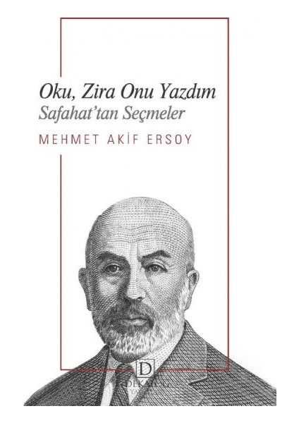 Oku, Zira Onu Yazdım - Safahat’tan Seçmeler