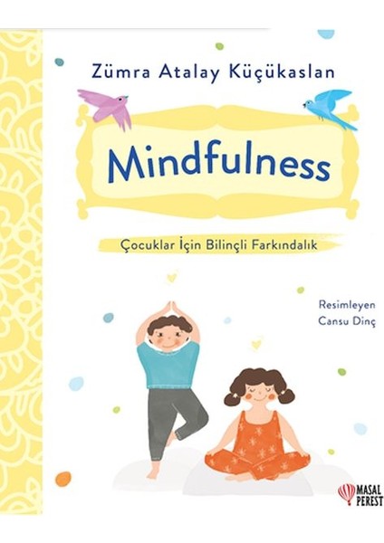 Mindfulness - Çocuklar Için Bilinçli Farkındalık