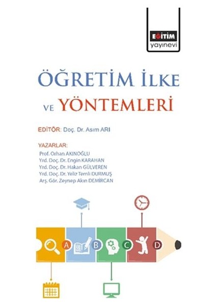 Öğretim Ilke ve Yöntemleri (Editör: Asım Arı)