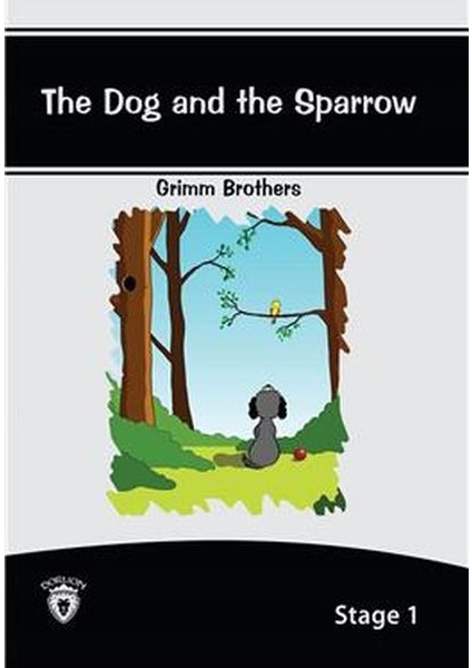 The Dog And The Sparrow - Stage 1