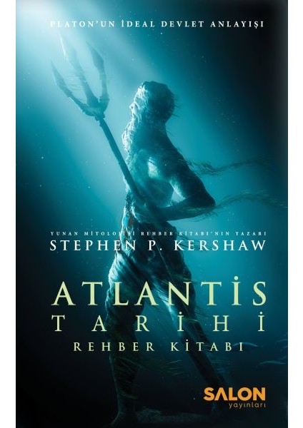 Atlantis Tarihi Rehber Kitabı - Platon’un Ideal Devlet Anlayışı