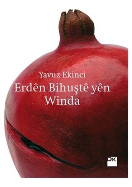 Erden Bihuşte Yen Winda