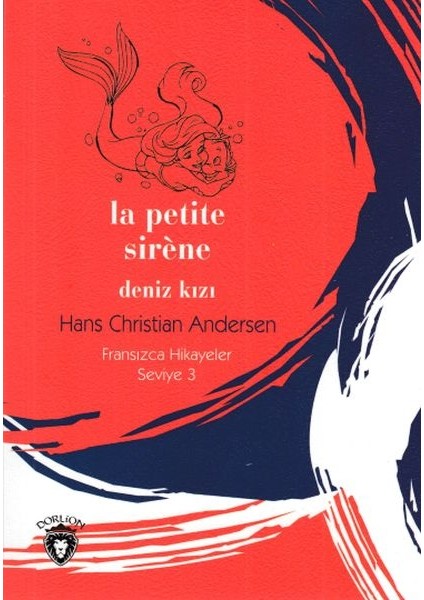 Fransızca Hikayeler Seviye 3 - La Petite Sirene Deniz Kızı