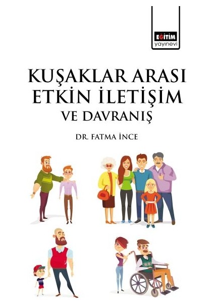 Kuşaklar Arası Etkin Iletişim ve Davranış