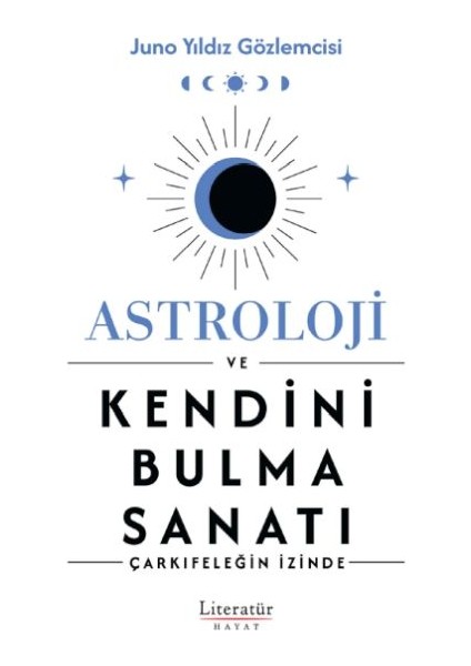 Astroloji ve Kendini Bulma Sanatı