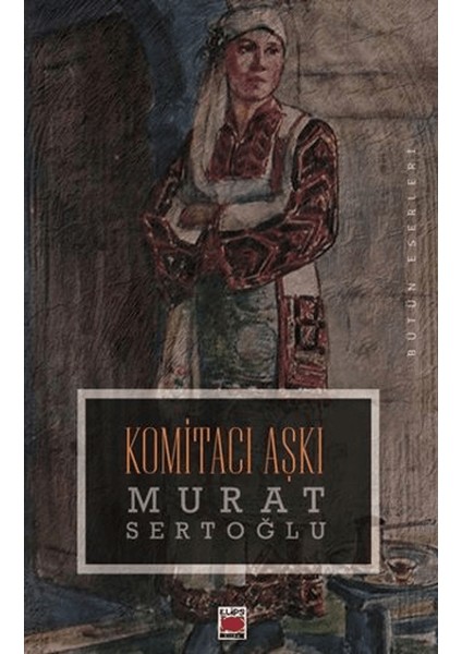 Komitacı Aşkı