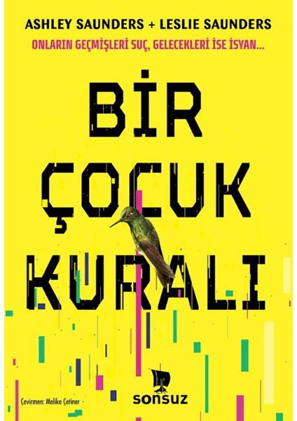 Bir Çocuk Kuralı - Ashley Saunders - Leslie Saunders