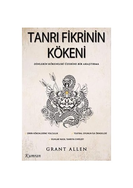 Tanrı Fikrinin Kökeni Dinlerin Kökenleri Üzerine Bir Araştırma - Grant Allen