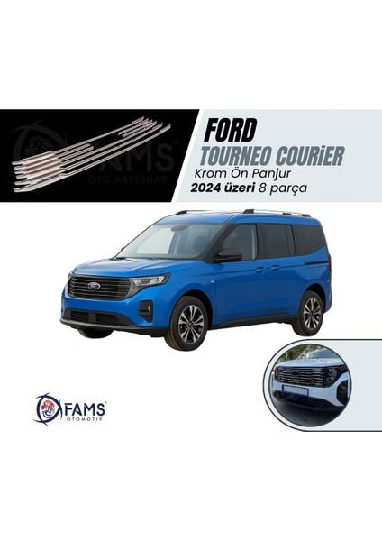 Ford Tourneo Courier Krom Ön Panjur 8 Parça 2024 Üzeri Paslanmaz Çelik