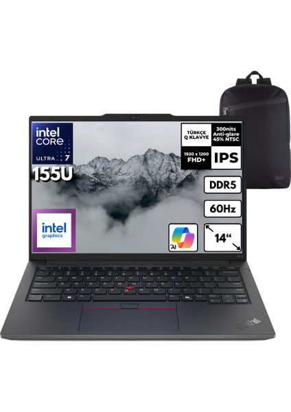 Thinkpad E14 G6 Ultra 7-155U 40-Gbddr5 1 Tbssd Intel Graphics 14" Wuxga Yok Freedos + Hmf Sırt Çantası 21M70043TXHMF4