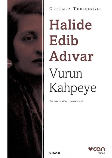 Vurun Kahpeye – Halide Edib Adıvar Romanı Sadeleştirilmiş Metin Normal Boy Türkçe fiyatları