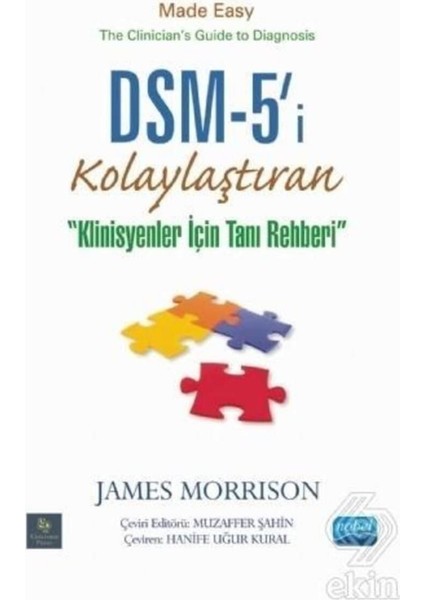 DSM-5’i Kolaylaştıran Klinisyen Tanı Rehberi - James Morrison 480 Sayfa Karton Kapak Psikiyatri Kitabı fiyatları