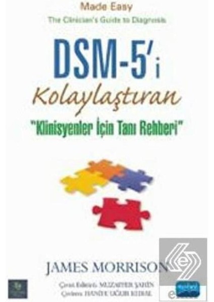 DSM-5’i Kolaylaştıran Klinisyen Tanı Rehberi - James Morrison 480 Sayfa Karton Kapak Psikiyatri Kitabı fırsatları
