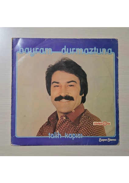 Bayram Durmaztuna - Talih Kapısı - Dönem Baskı Plak - Longplay - Lp
