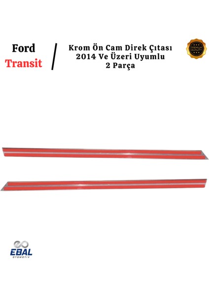 Ford Transit Krom Ön Cam Direk Çıtası 2 Parça 2014 ve Üzeri Paslanmaz Çelik fırsatları