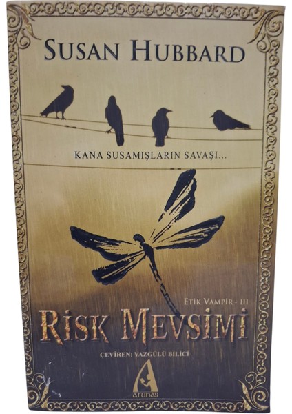 Risk Mevsimi / Etik Vampir Serisi-Iıı