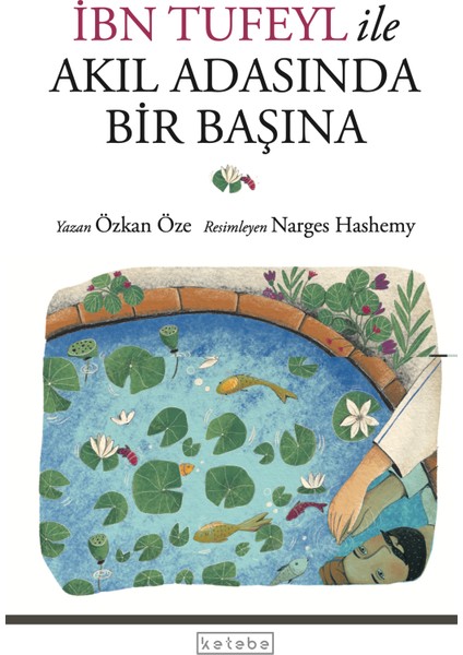 Ibn Tufeyl ile Akıl Adasında Bir Başına - Özkan Öze modelleri