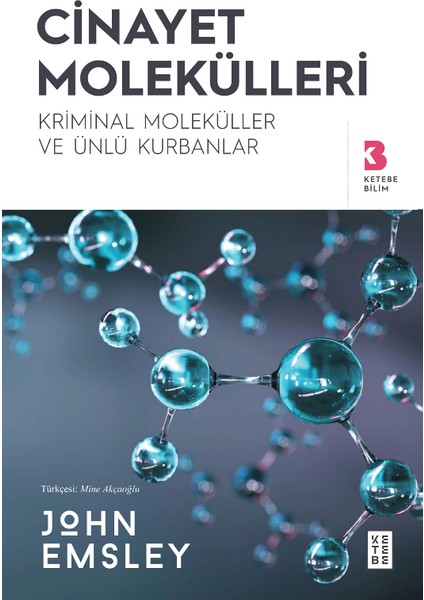 Cinayet Molekülleri - John Emsley
