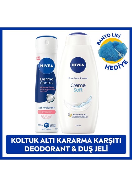 Kadın Sprey Deodorant Derma Control Natural TONE150ML ve Creme Soft Duş Jeli 750ML,BANYO Lifi Hediye