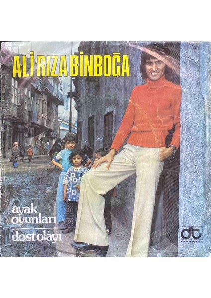Ali Rıza Binboğa – Dost Olayı / Ayak Oyunları 45'lik