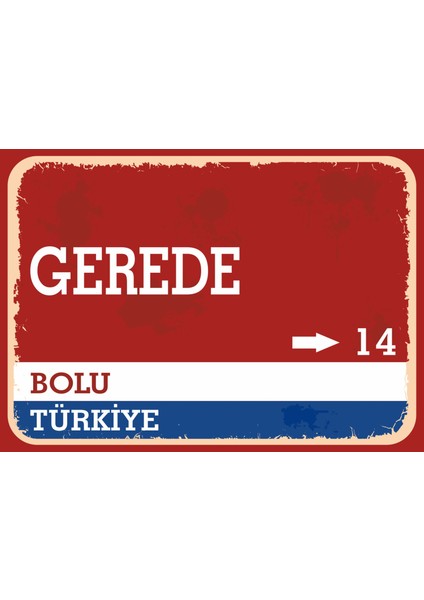 Bolu Gerede Retro Sokak Yön Tabelası Vintage Pvc Dekota Uv Poster Yapışkanlı 35X25