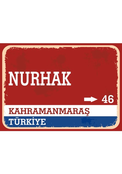 Kahramanmaraş Nurhak Retro Sokak Yön Tabelası Vintage Pvc Dekota Uv Poster Yapışkanlı 35X25