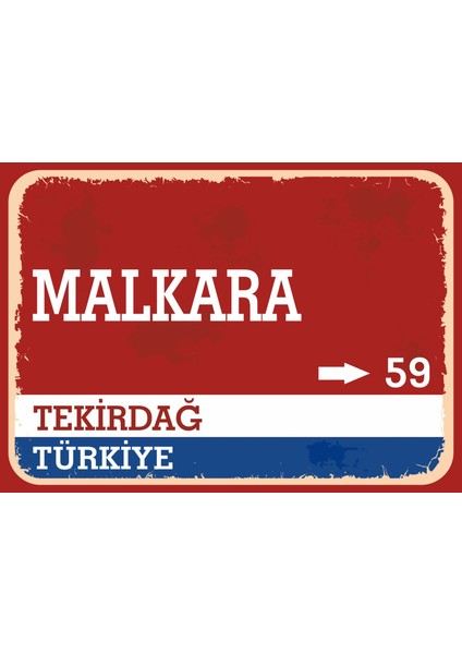 Tekirdağ Malkara Retro Sokak Yön Tabelası Vintage Pvc Dekota Uv Poster Yapışkanlı 35X25