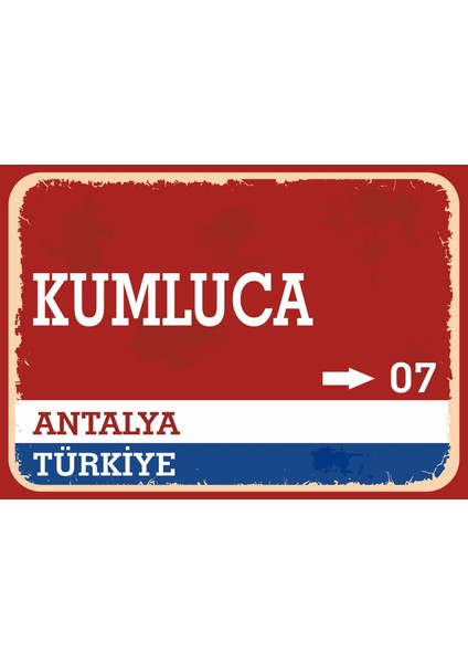 Antalya Kumluca Retro Sokak Yön Tabelası Vintage Pvc Dekota Uv Poster Yapışkanlı 35X25