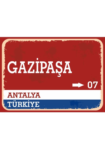Antalya Gazipaşa Retro Sokak Yön Tabelası Vintage Pvc Dekota Uv Poster Yapışkanlı 35X25