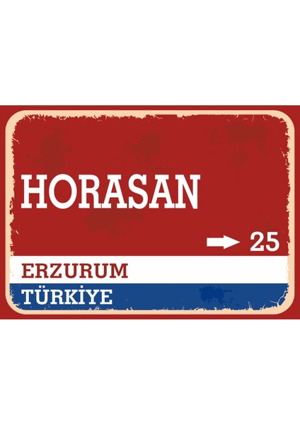 Erzurum Horasan Retro Sokak Yön Tabelası Vintage Pvc Dekota Uv Poster Yapışkanlı 35X25