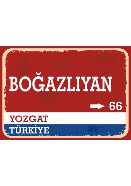Yozgat Boğazlıyan Retro Sokak Yön Tabelası Vintage Pvc Dekota Uv Poster Yapışkanlı 35X25