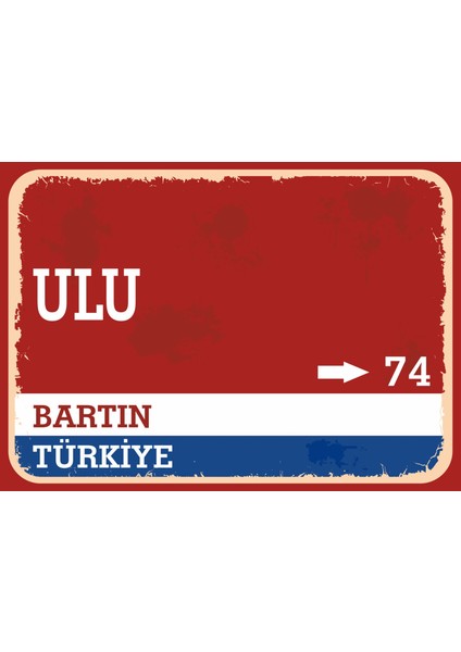 Bartın Ulu Retro Sokak Yön Tabelası Vintage Pvc Dekota Uv Poster Yapışkanlı 35X25