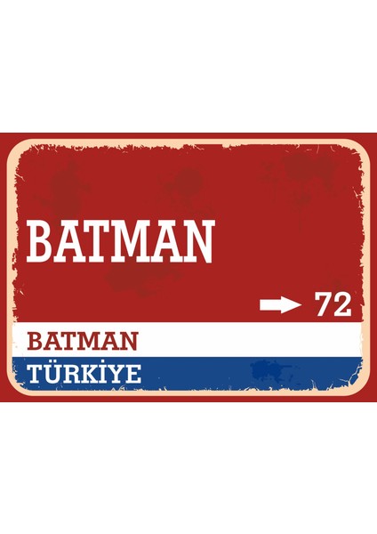 Batman Retro Sokak Yön Tabelası Vintage Pvc Dekota Uv Poster Yapışkanlı 35X25