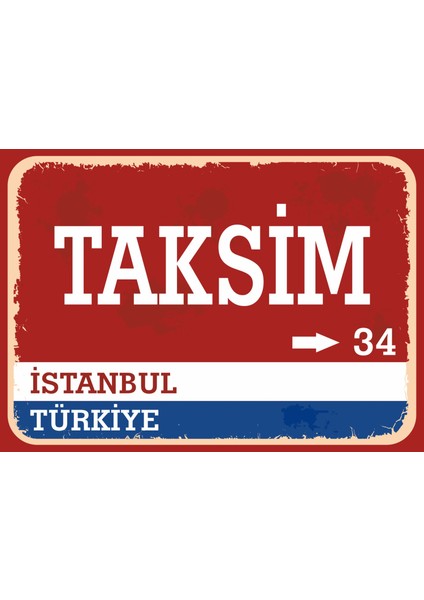 Istanbul Taksim Retro Sokak Yön Tabelası Vintage Pvc Dekota Uv Poster Yapışkanlı 35X25