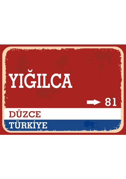 Düzce Yığılca Retro Sokak Yön Tabelası Vintage Pvc Dekota Uv Poster Yapışkanlı 35X25
