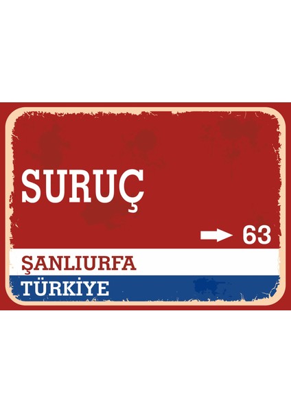 Şanlıurfa Suruç Retro Sokak Yön Tabelası Vintage Pvc Dekota Uv Poster Yapışkanlı 35X25