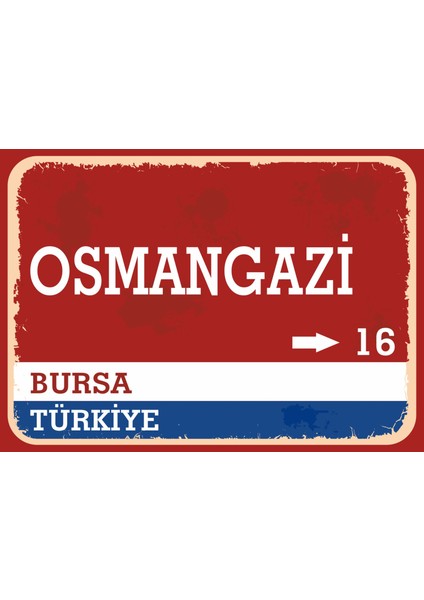 Bursa Osmangazi Retro Sokak Yön Tabelası Vintage Pvc Dekota Uv Poster Yapışkanlı 35X25