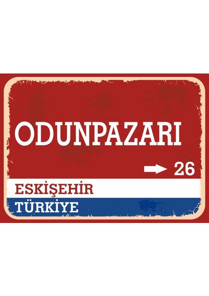 Eskişehir Odunpazarı Retro Sokak Yön Tabelası Vintage Pvc Dekota Uv Poster Yapışkanlı 35X25