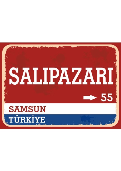 Samsun Salıpazarı Retro Sokak Yön Tabelası Vintage Pvc Dekota Uv Poster Yapışkanlı 35X25
