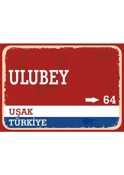Uşak Ulubey Retro Sokak Yön Tabelası Vintage Pvc Dekota Uv Poster Yapışkanlı 35X25