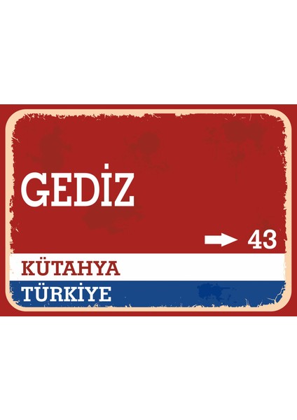 Kütahya Gediz Retro Sokak Yön Tabelası Vintage Pvc Dekota Uv Poster Yapışkanlı 35X25