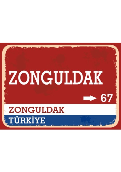 Zonguldak Retro Sokak Yön Tabelası Vintage Pvc Dekota Uv Poster Yapışkanlı 35X25
